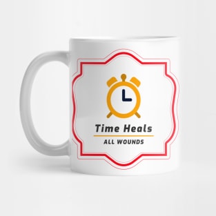 Time Heals All Wounds Mug